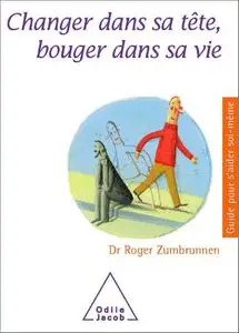 Changer dans sa tête, bouger dans sa vie