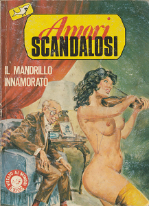 Amori Scandalosi - Volume 14 - Il Mandrillo Innamorato