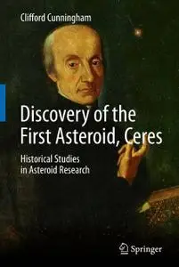 Discovery of the First Asteroid, Ceres: Historical Studies in Asteroid Research (Repost)