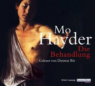 Mo Hayder - Die Behandlung