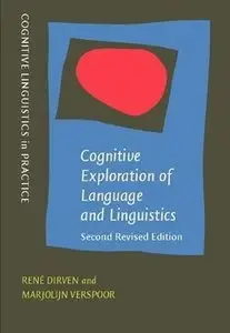 Cognitive Exploration of Language and Linguistics (Cognitive Linguistics in Practice) (repost)