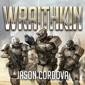 Jason Cordova - Wraithkin: The Kin Wars Saga, Book 1