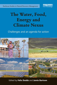 The Water, Food, Energy and Climate Nexus : Challenges and an Agenda for Action