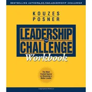 The Leadership Challenge Workbook by James M. Kouzes [Repost]