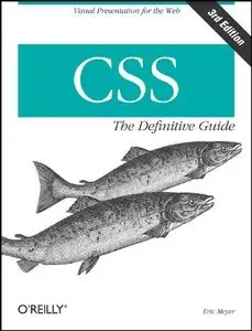 CSS: The Definitive Guide (repost)