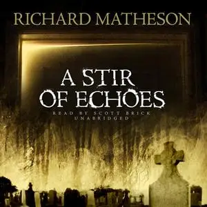 «A Stir of Echoes» by Richard Matheson
