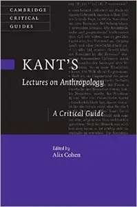 Kant's Lectures on Anthropology: A Critical Guide