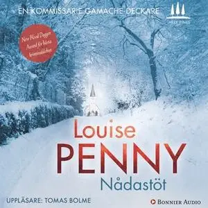 «Nådastöt» by Louise Penny