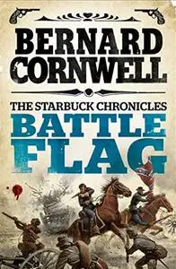 Battle Flag: Nathaniel Starbuck Chronicles