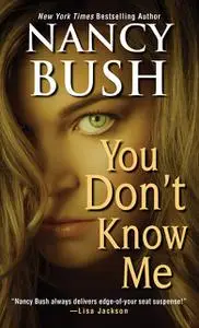 «You Don’t Know Me» by Nancy Bush