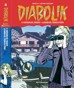 Diabolik - Gli Anni Della Gloria - Volume 32 - Il Fantasma Del Passato - La Bande Del Pugno Di Ferro