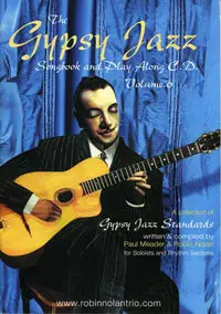 Robin Nolan - The Gypsy Jazz - Songbook and Play Along CD, Volume 6