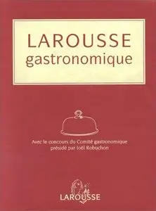 Larousse of Gastronomy (Repost)