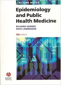 Epidemiology and Public Health Medicine: Lecture Notes (5th Edition)