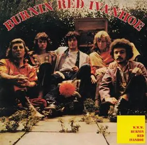 Burnin Red Ivanhoe - Burnin Red Ivanhoe (1970) & W.W.W. (1971) [Reissue 2005]