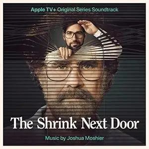 Joshua Moshier - The Shrink Next Door (Apple TV+ Original Series Soundtrack) (2021)