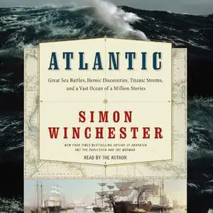 «Atlantic» by Simon Winchester