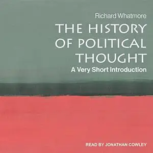 The History of Political Thought: A Very Short Introduction [Audiobook]