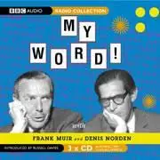 My Word! ~ (BBC Radioshow)