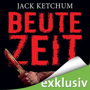 Jack Ketchum - Beutezeit