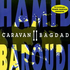 Hamid Baroudi – Caravan II Bagdad (1994) (16/44 Vinyl Rip) – حميد بارودي