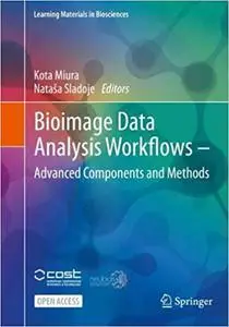 Bioimage Data Analysis Workflows ‒ Advanced Components and Methods