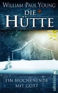 Die Hütte - Ein Wochenende mit Gott