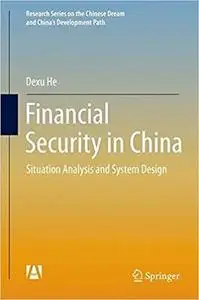 Financial Security in China: Situation Analysis and System Design (Repost)