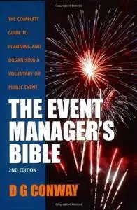 The Event Manager's Bible: How to Plan and Deliver an Event