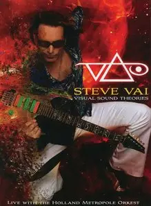 Steve Vai: Visual Sound Theories  - Live With The Holland Metropole Orkest (2007)