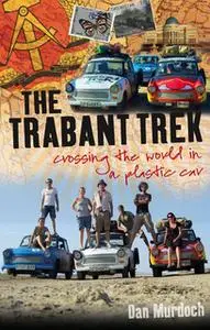 «Trabant Trek» by Dan Murdoch