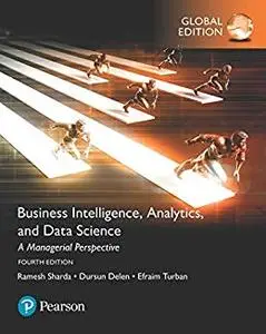 Business Intelligence: A Managerial Approach, Global Edition (repost)