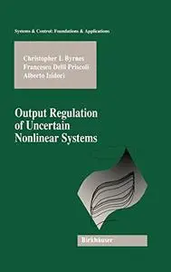 Output regulation of uncertain nonlinear systems