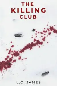 «The Killing Club» by L.C. James