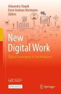 New Digital Work: Digital Sovereignty at the Workplace