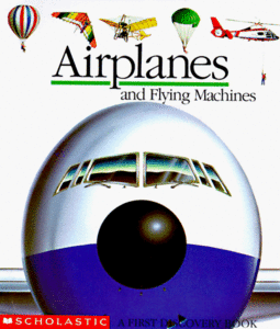 Airplanes and Flying Machines (First Discovery Books)