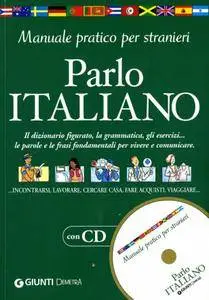 Giunti Editore - Parlo italiano. Manuale pratico per stranieri