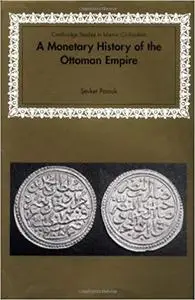 A Monetary History of the Ottoman Empire