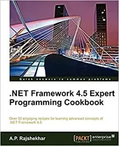 .Net Framework 4.5 Expert Programming Cookbook (Repost)