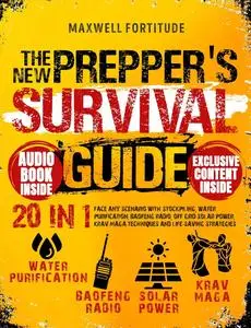 The New Prepper's Survival Guide: 20 in 1