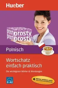 Daniel Krebs, "Wortschatz einfach praktisch - Polnisch: Die wichtigsten Wörter & Wendungen", Buch mit MP3