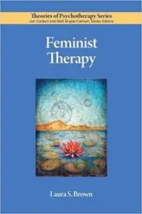 Feminist Therapy (Theories of Psychotherapy)