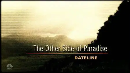 Dateline: The Other Side of Paradise (2018)