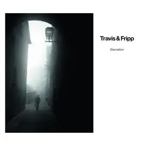 Travis & Fripp - Discretion (2012/2023) [Official Digital Download 24/48]