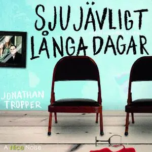 «Sju jävligt långa dagar» by Jonathan Tropper