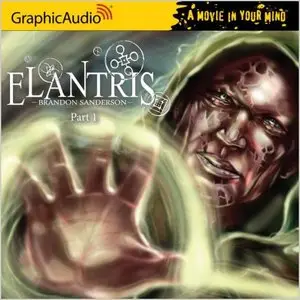 Elantris - Part 1 of 3 (Audiobook)
