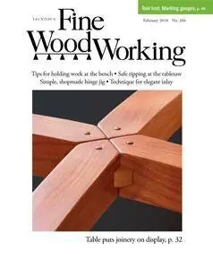 Fine Woodworking  - February 2018