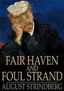 «Fair Haven and Foul Strand» by August Strindberg