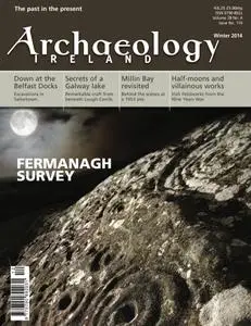 Archaeology Ireland - Winter 2014