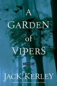 A Garden of Vipers by Jack Kerley